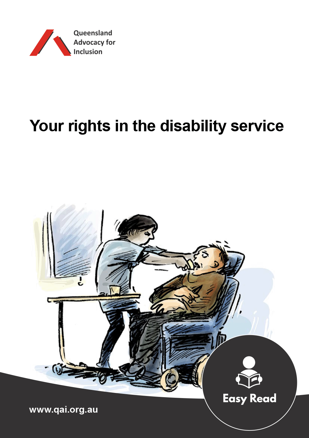 Checklist Cover - Rights in the Disability Service Checklist cover page with QAI logo, title "Your rights in the disability service" with an illustration of a man in a wheelchair and a support person shoving medication into his mouth. Easy Read icon in the bottom corner.
